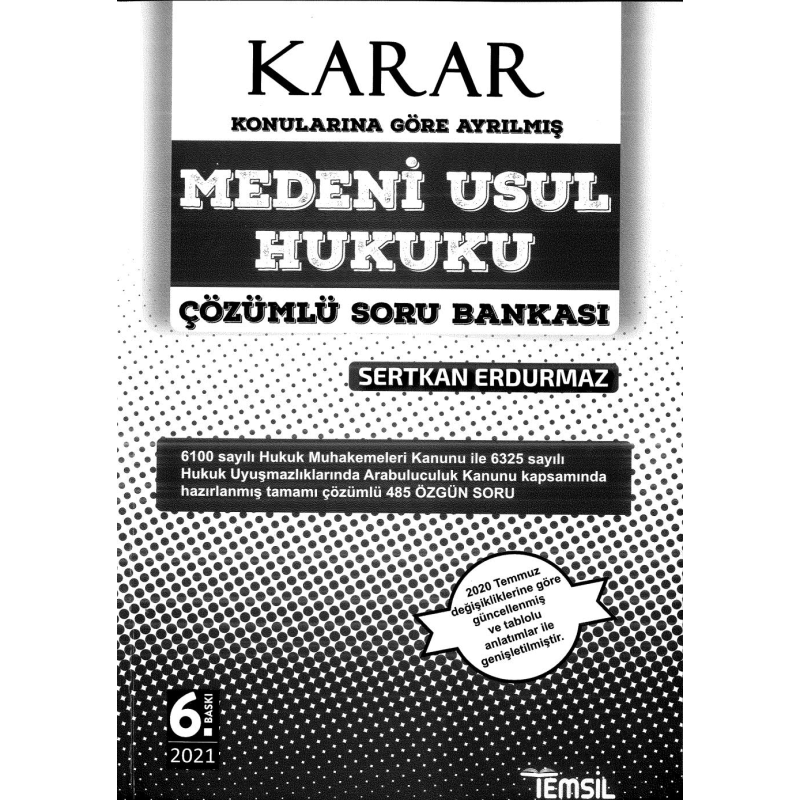 KARAR MEDENİ USUL HUKUKU ÇÖZÜMLÜ SORU BANKASI 6. BASKI