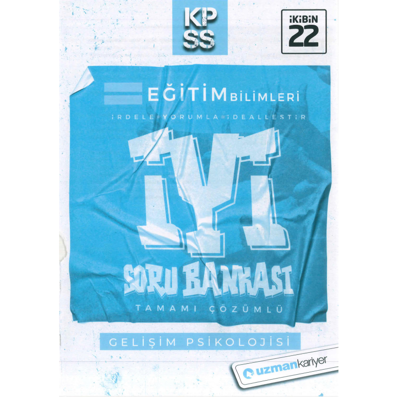 GELİŞİM PSİKOLOJİSİ İYİ SORU BANKASI ÇÖZÜMLÜ