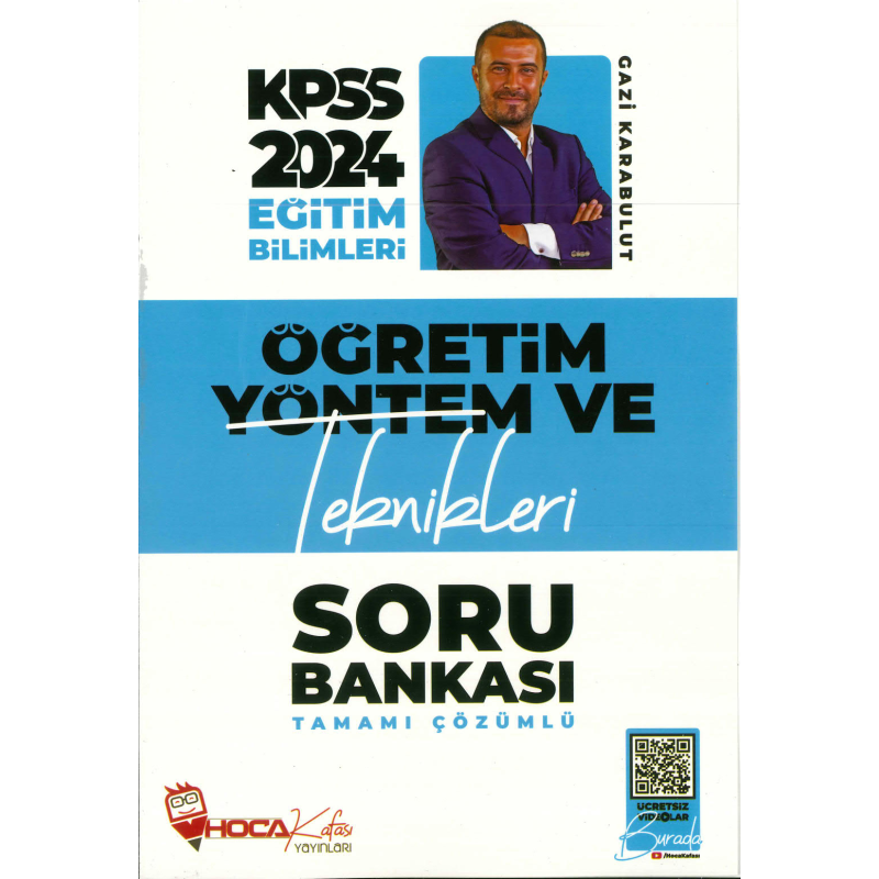 ÖĞRETİM YÖNTEM VE TEKNİKLERİ TAMAMI ÇÖZÜMLÜ SORU BANKASI HOCA KAFASI