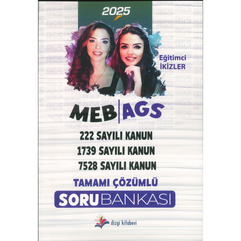 2025 MEB AGS Mevzuat Bilgisi (222, 1739, 7528 Sayılı Kanun) Soru Bankası Çözümlü - Eğitimci İkizler Dizgi Kitap