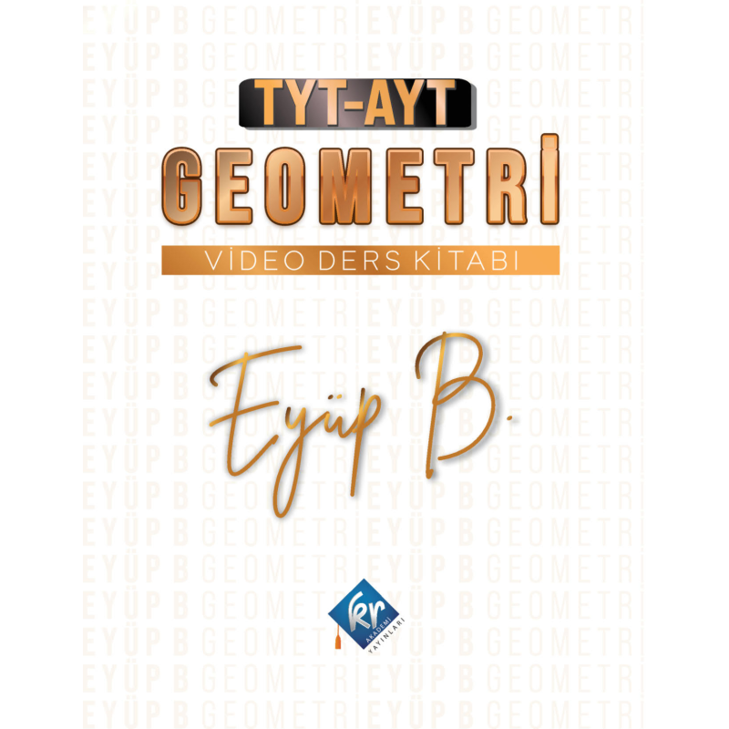EYÜP B. TYT-AYT GEOMETRİ VİDEO DERS KİTABI
