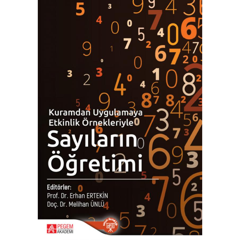 Kuramdan Uygulamaya Etkinlik Örnekleriyle Sayıların Öğretimi Pegem Yayınları