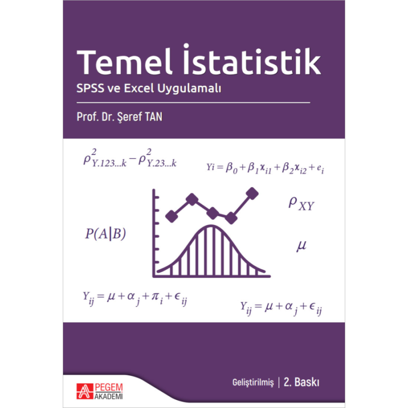 Temel İstatistik SPSS ve Excel Uygulamalı 2. Baskı - Şeref Tan Pegem Akademi Yayıncılık