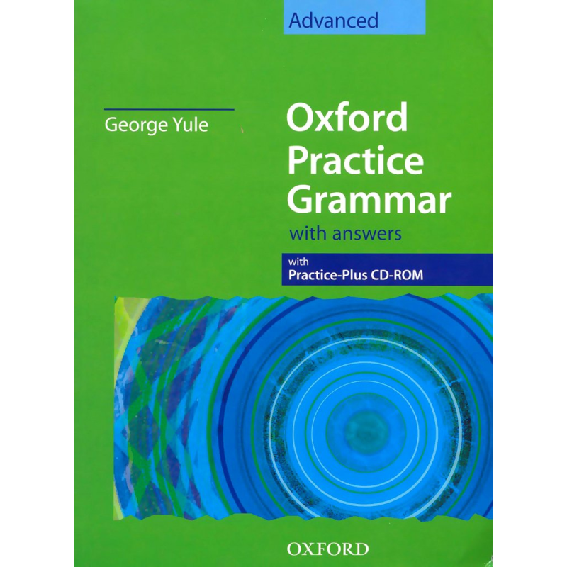Oxford Practice Grammar: Advanced: with Answer Key