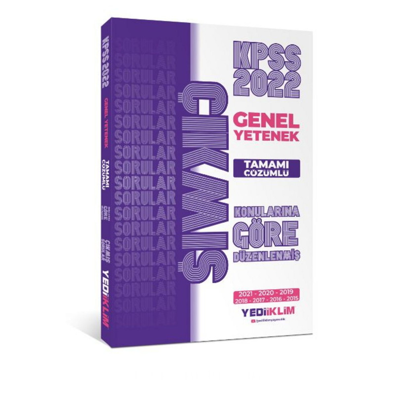 2022 KPSS Genel Yetenek Konularına Göre Tamamı Çözümlü Çıkmış Sorular (2015-2021)