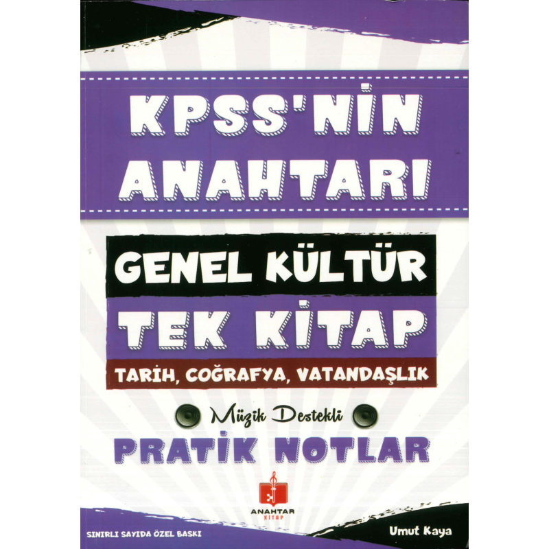 KPSS'NİN ANAHTARI GK TEK KİTAP (TARİH-COĞ.-VAT.) PRATİK NOTLAR