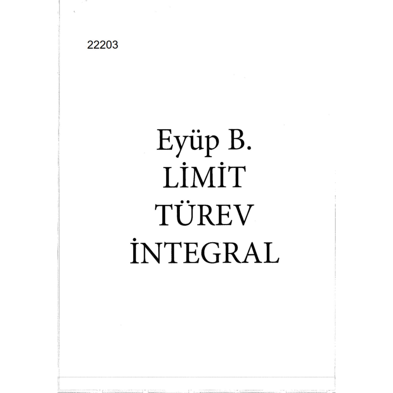 Eyüp B. Limit Türev İntegral