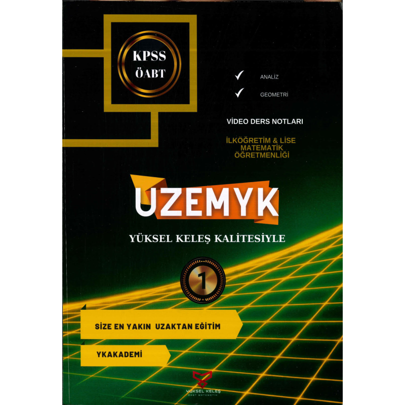 ANALİZ - GEOMETRİ UZEMYK İLKÖĞRETİM-LİSE MAT. ÖĞRETMENLİĞİ 1. KİTAP
