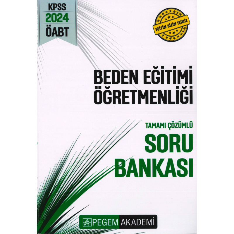 BEDEN EĞİTİMİ ÖĞRETMENLİĞİ TAMAMI ÇÖZÜMLÜ SORU BANKASI