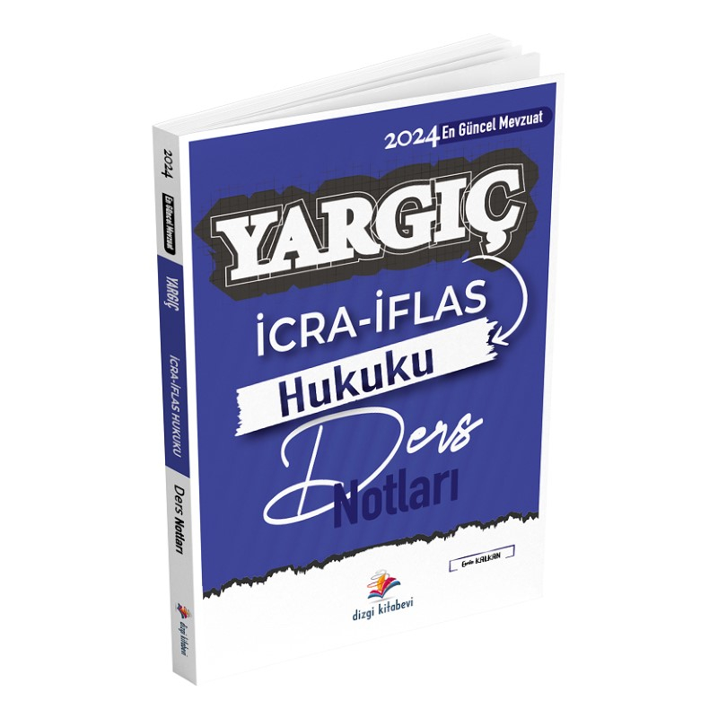 Dizgi Kitap 2024 YARGIÇ İcra İflas Hukuku Ders Notları - Emin Kalkan Dizgi Kitap