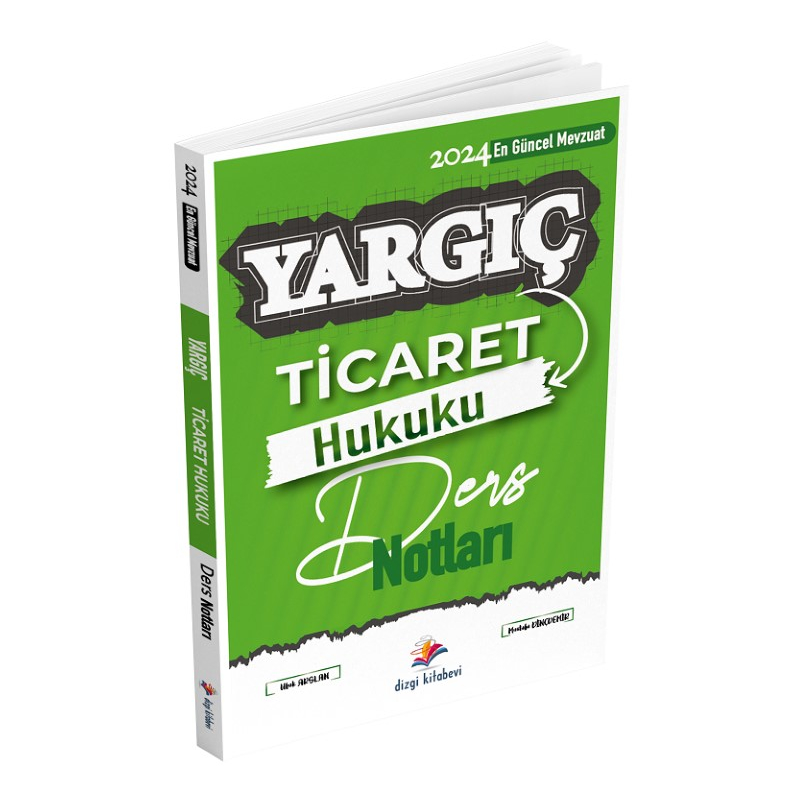 Dizgi Kitap 2024 Hakimlik YARGIÇ Ticaret Hukuku Ders Notları - Mustafa Dinçdemir, Ufuk Arslan Dizgi Kitap