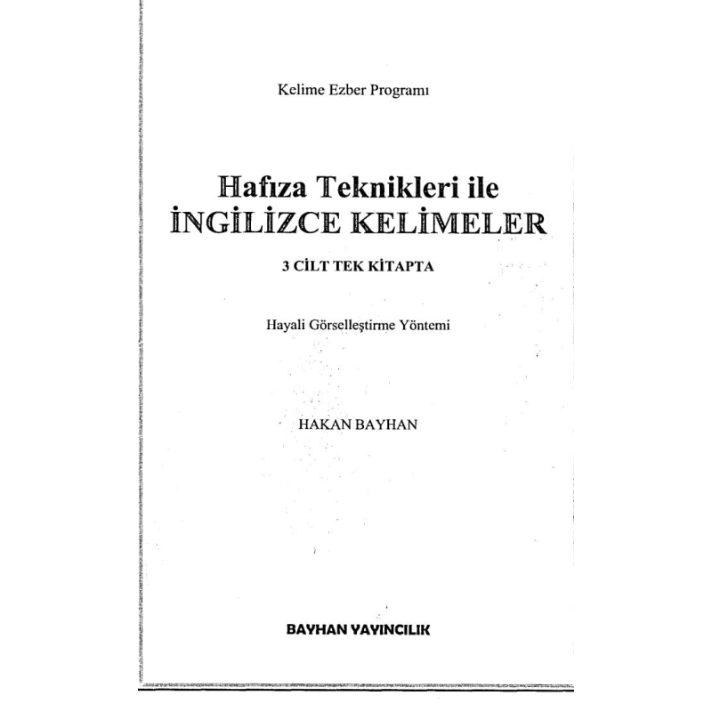 HAFIZA TEKNİKLERİ İLE İNGİLİZCE KELİMELER (3 CİLT TEK KİTAPTA)