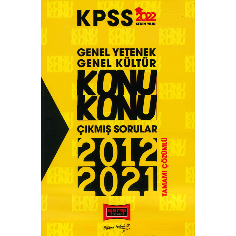 GKGY KONU KONU TÜM DERSLER 2012-2021 ÇÖZÜMLÜ ÇIKMIŞ SORULAR