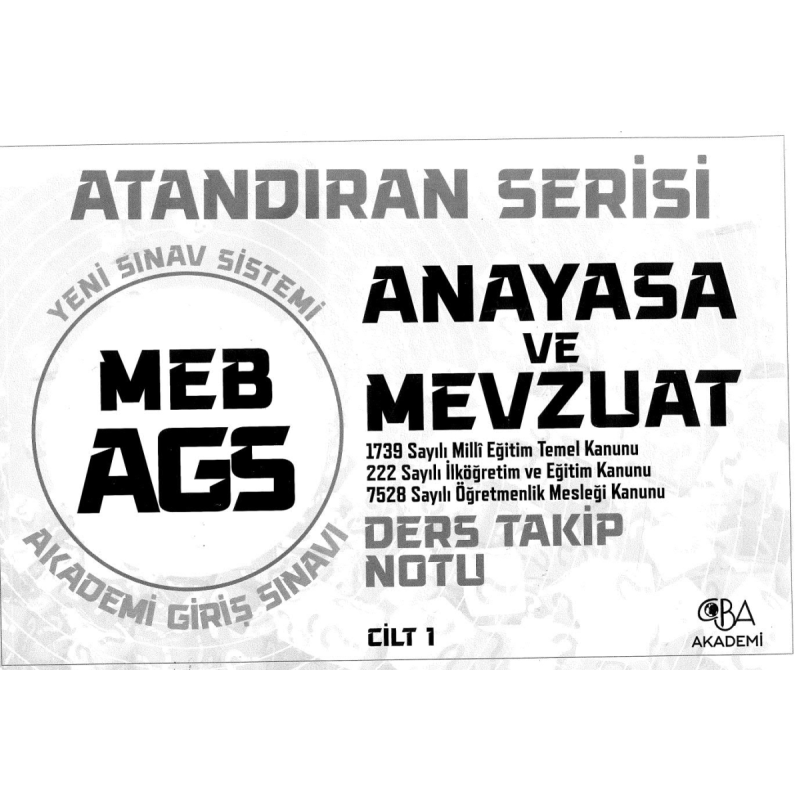 2025 MEB AGS Anayasa ve Mevzuat Ders Takip Notu CBA Akademi