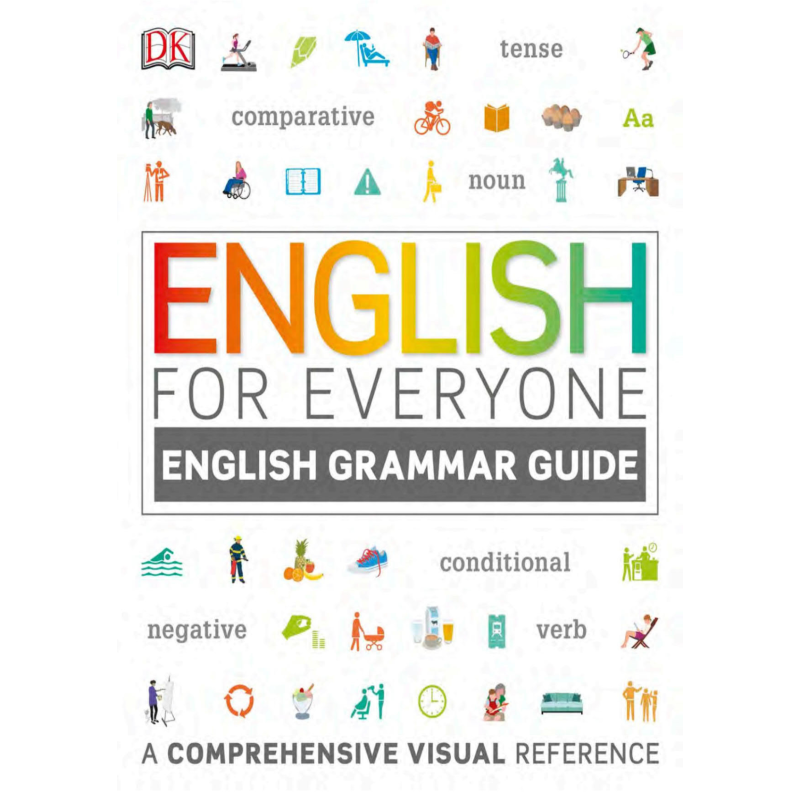 English for Everyone: English Grammar Guide: An ESL Beginner Reference Guide to English Grammar Rules
