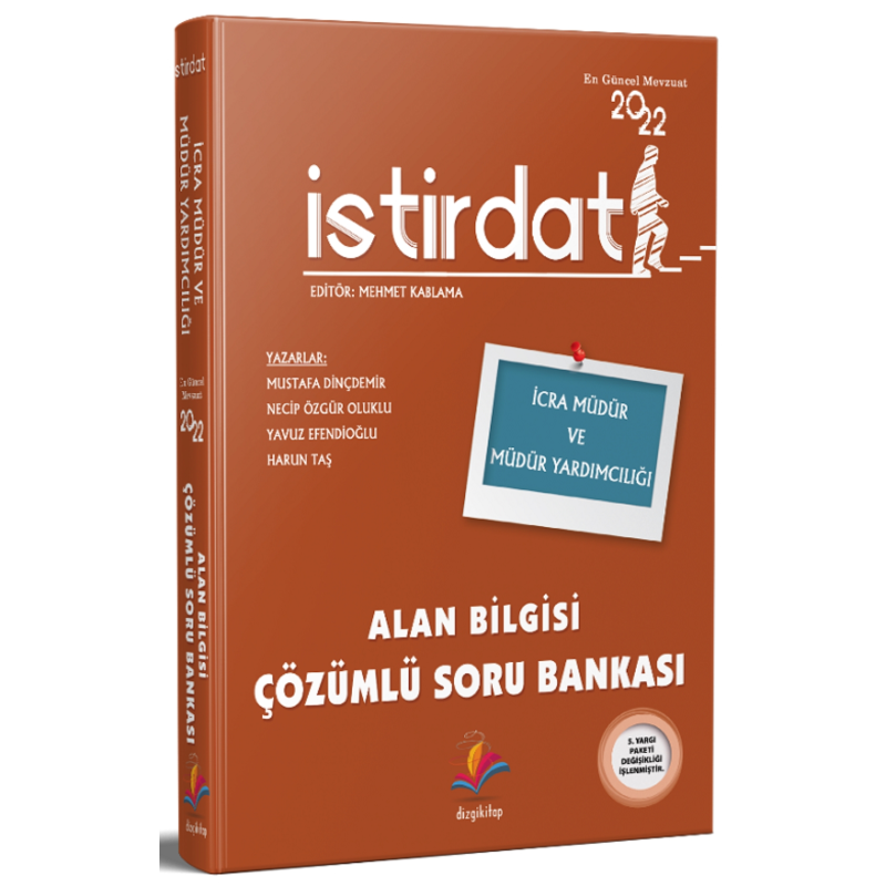 İSTİRDAT İCRA MÜDÜR VE MÜDÜR YARDIMCILIĞI ALAN BİLGİSİ ÇÖZÜMLÜ SORU BANKASI