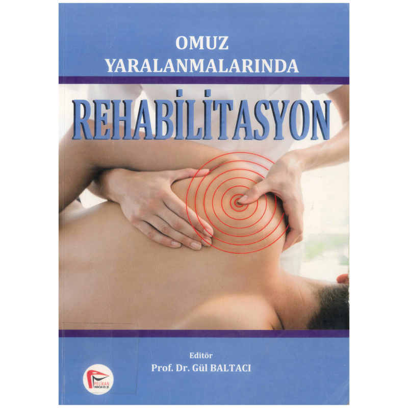 Omuz Yaralanmalarında Rehabilitasyon