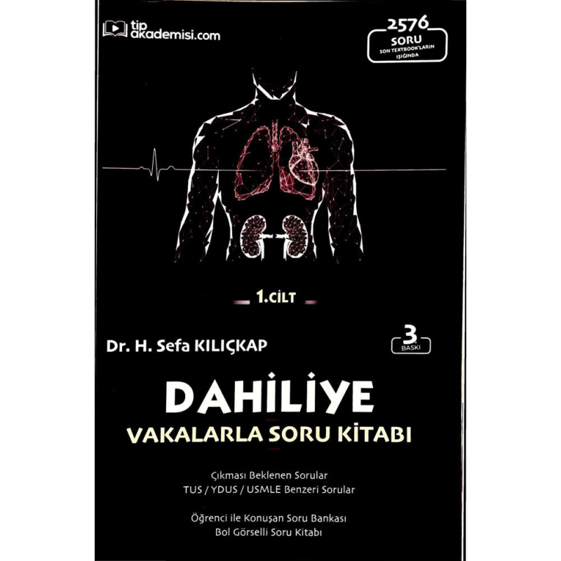 Dahiliye Vakalarla Soru Kitabı 2576 Soru 1. Cilt Tıp Akademisi.com