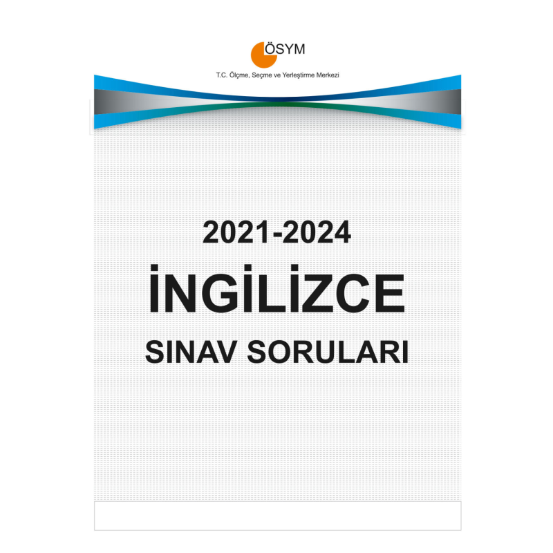 YDT İNGİLİZCE ÇIKMIŞ SINAV SORULARI (2021-2024)