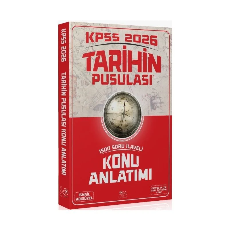 2026 KPSS Tarihin Pusulası Konu Anlatımı İsmail Adıgüzel CBA Yayınları