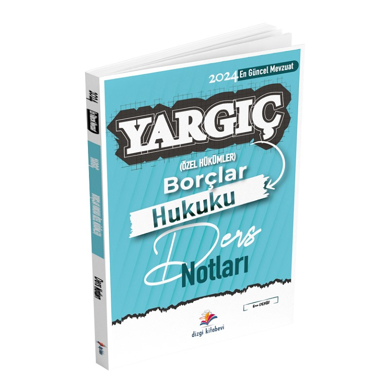 Dizgi Kitap 2024 Hakimlik YARGIÇ Borçlar Hukuku Özel Hükümler Ders Notları - Eren Demir Dizgi Kitap