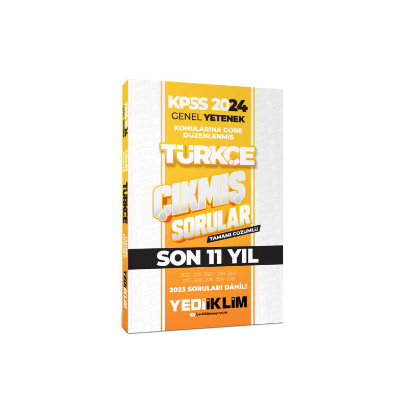 2024 KPSS Genel Yetenek Lisans Türkçe Konularına Göre Tamamı Çözümlü Çıkmış Sorular (2013-2023)