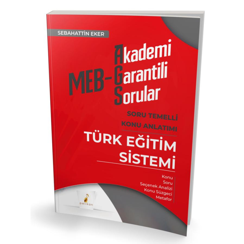 MEB-AGS Türk Eğitim Sistemi Soru Temelli Konu Anlatımı Pelikan Yayınları