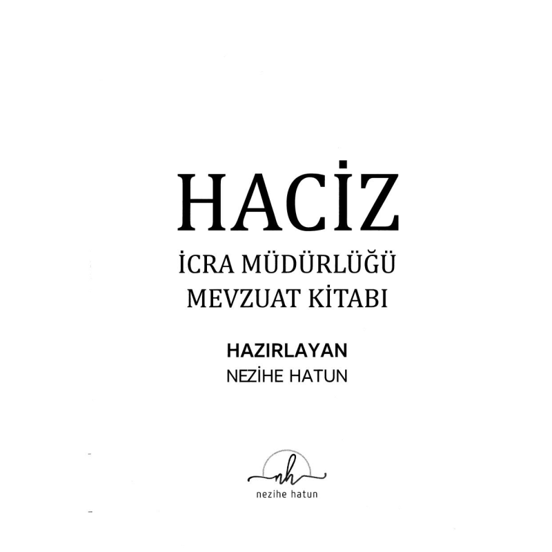HACİZ İCRA MÜDÜRLÜĞÜ MEVZUAT KİTABI