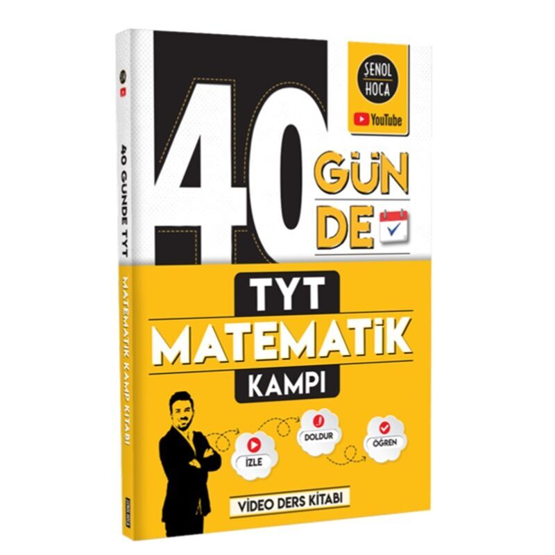 40 GÜNDE TYT MATEMATİK KAMPI ŞENOL HOCA