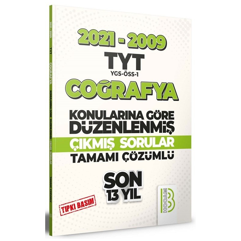 TYT Coğrafya Son 13 Yıl Tıpkı Basım Konularına Göre Düzenlenmiş Tamamı Çözümlü Çıkmış Sorular 2009-2021