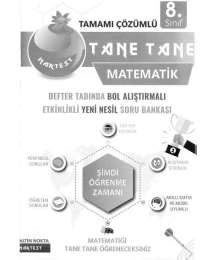 TAMAMI ÇÖZÜMLÜ TANE TANE MATEMATİK