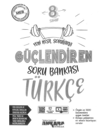 GÜÇLENDİREN SORU BANKASI TÜRKÇE