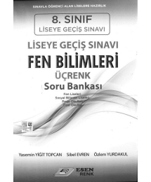 LİSEYE GEÇİŞ SINAVI FEN BİLİMLERİ ÜÇRENK SORU BANKASI