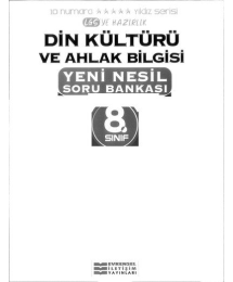 DİN KÜLTÜRÜ VE AHLAK BİLGİSİ YENİ NESİL SORU BANKASI