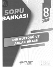 DİN KÜLTÜRÜ VE AHLAK BİLGİSİ SORU BANKASI