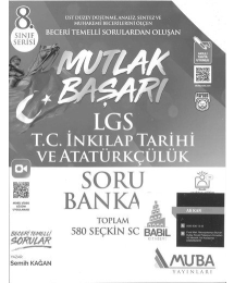 MUTLAK BAŞARI LGS T.C. İNKILAP TARİHİ VE ATATÜRKÇÜLÜK SORU BANKASI