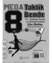 MEGA TAKTİK BENDE T.C. İNKILAP TARİHİ VE ATATÜRKÇÜLÜK SORU BANKASI