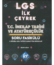 LGS İLK ÇEYREK T.C. İNKILAP TARİHİ VE ATATÜRKÇÜLÜK SORU FASİKÜLÜ