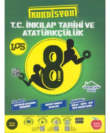 KONDİSYON T.C. İNKILAP TARİHİ VE ATATÜRKÇÜLÜK LGS