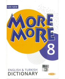 MORE MORE ENGLISH & TURKISH DICTIONARY