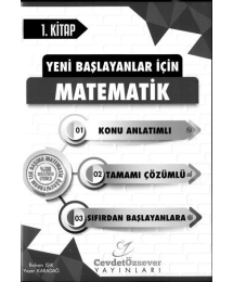 YENİ BAŞLAYANLAR İÇİN MATEMATİK KONU ANLATIMLI 1. KİTAP