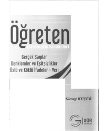 ÖĞRETEN MATEMATİK FASİKÜLLERİ GERÇEK SAYILAR DENKLEMLER VE EŞİTSİZLİKLER ÜSLÜ VE KÖKLÜ İFADELER VERİ