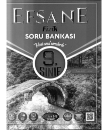 EFSANE FİZİK SORU BANKASI YENİ NESİL SORULARLA