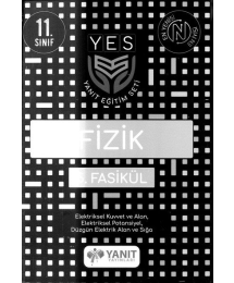 FİZİK 5. FASİKÜL ELEKTRİKSEL KUVVET ELEKTRİK ALAN ELEKTRİKSEL POTANSİYEL DÜZGÜN ELEKTRİK ALAN VE SIĞA