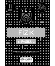 FİZİK 6. FASİKÜL MANYETİZMAVE ELEKTROMANYETİK İNDÜKLEME ALTERNATİF AKIM TRANSFÖRMATÖRLER