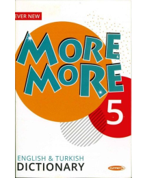 MORE MORE ENGLISH & TURKISH DICTIONARY