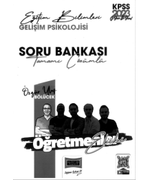 GELİŞİM PSİKOLOJİSİ TAMAMI ÇÖZÜMLÜ SORU BANKASI ÖĞRETMENLER EKİBİ
