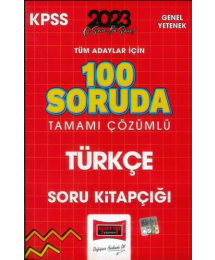 100 SORUDA TAMAMI ÇÖZÜMLÜ TÜRKÇE SORU KİTAPÇIĞI