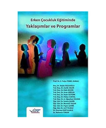 Erken Çocukluk Eğitiminde Yaklaşımlar Ve Programlar