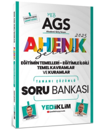 2025 MEB AGS Ahenk Serisi Eğitimin Temelleri Eğitimle İlgili Temel Kavramlar ve Kuramlar Tamamı Çözümlü Soru Bankası Yediiklim Yayınları